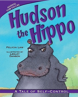 Hudson the Hippo by Law, Felicia