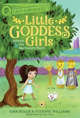Athena & the Mermaid's Pearl: Little Goddess Girls 9 by Holub, Joan