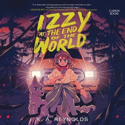 Izzy at the End of the World by Reynolds, K. A.