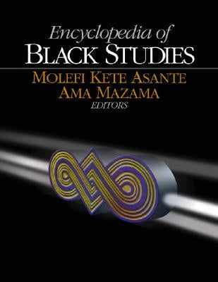 Encyclopedia of Black Studies by Asante, Molefi Kete