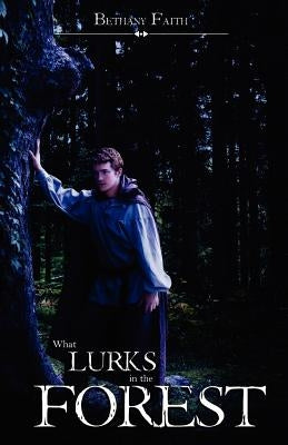 What Lurks In The Forest by Sharkey, R. S.