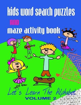 Kids Word Search Puzzles and Maze Activity Book Vol.2: Let's Learn the Alphabet by Online, Info Ebooks