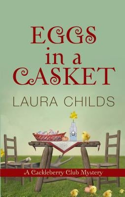 Eggs in a Casket by Childs, Laura