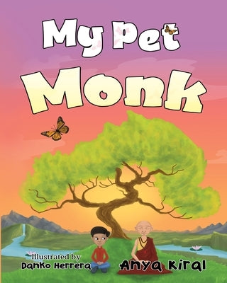 My Pet Monk by Kiral, Anya