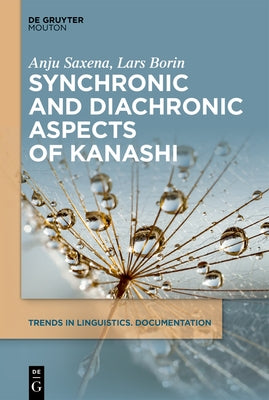 Synchronic and Diachronic Aspects of Kanashi by Saxena Borin, Anju Lars