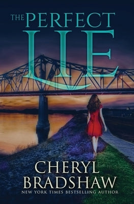 The Perfect Lie by Bradshaw, Cheryl