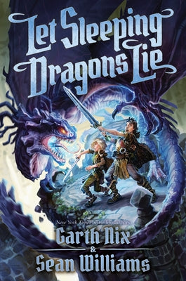 Let Sleeping Dragons Lie by Nix, Garth