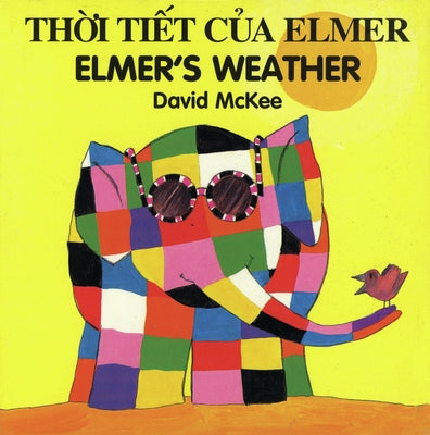 Elmer's Weather (English-Vietnamese) by McKee, David