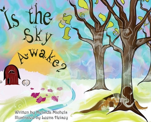 Is the Sky Awake? by Michels, Melinda