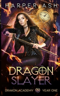 Dragon Slayer: Drakon Academy Year One by Deisgns, Frostalexis Cover