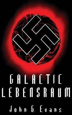 Galactic Lebensraum by Evans, John G.