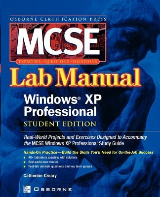 MCSE Windows XP Professional Lab Manual by Creary, Catherine