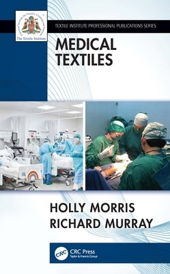 Medical Textiles by Morris, Holly