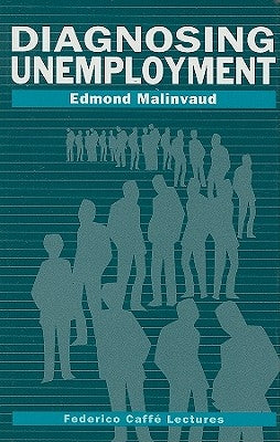 Diagnosing Unemployment by Malinvaud, Edmond