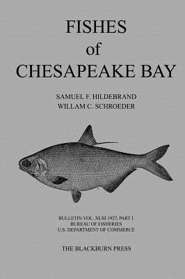 Fishes of Chesapeake Bay by Hildebrand, Samuel F.