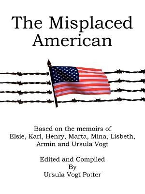 The Misplaced American by Potter, Ursula
