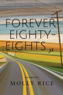 Forever Eighty-Eights by Rice, Molly
