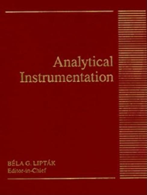 Analytical Instrumentation by Liptak, Belag