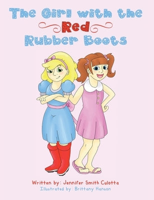 The Girl With The Red Rubber Boots by Hanson, Brittany