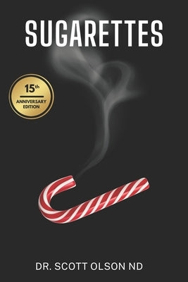 Sugarettes by Olson, Scott