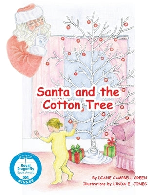 Santa and the Cotton Tree by Green, Diane Campbell