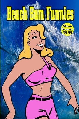 Beach Bum Funnies by Komix, Mini