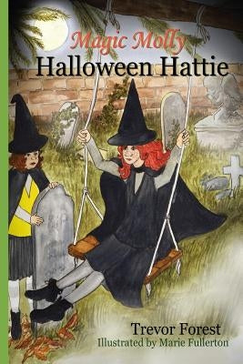 Magic Molly Halloween Hattie by Fullerton, Marie