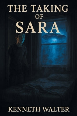The Taking of Sara by Walter, Kenneth