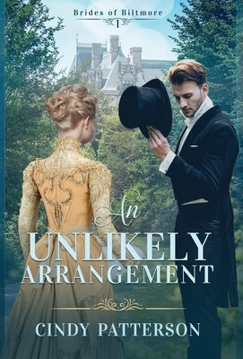 An Unlikely Arrangement by Patterson, Cindy