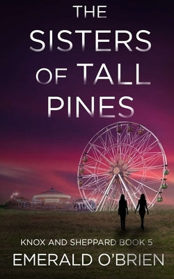The Sisters of Tall Pines by O'Brien, Emerald