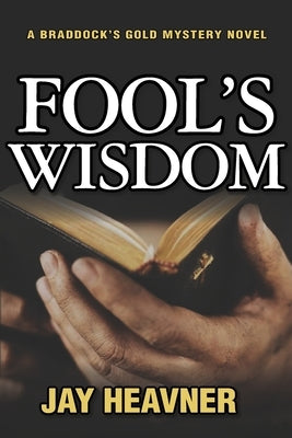 Fool's Wisdom by Heavner, Jay
