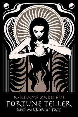 Madame Zadkiel's Fortune Teller and Mirror of Fate by Zadkiel, Madame