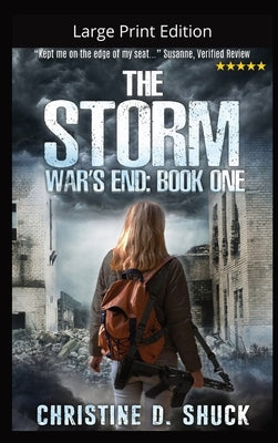 The Storm - Large Print Edition by Shuck, Christine D.