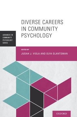 Diverse Careers in Community Psychology by Viola, Judah J.