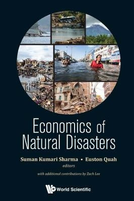 Economics of Natural Disasters by Suman Kumari Sharma