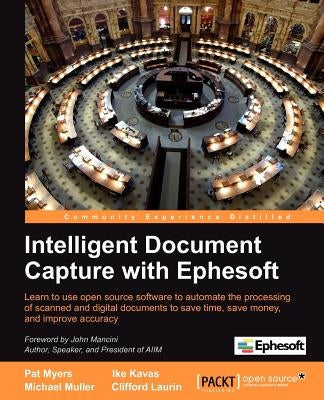 Intelligent Document Capture with Ephesoft by Kavas, Ike