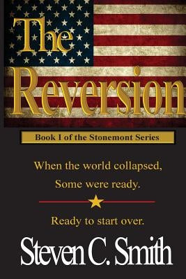 The Reversion by Smith, Steven C.