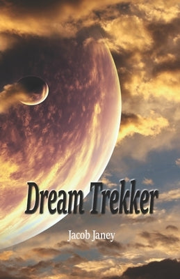 Dream Trekker by Janey, Jacob