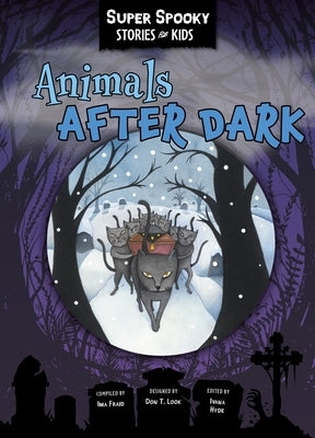 Animals After Dark by Sequoia Children's Publishing
