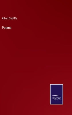Poems by Sutliffe, Albert