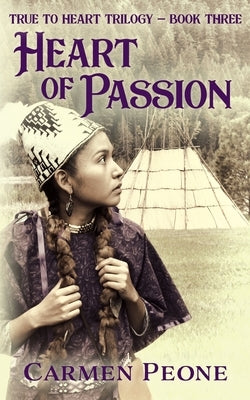 Heart of Passion by Peone, Carmen