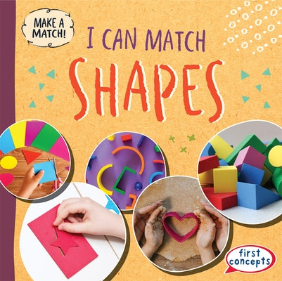 I Can Match Shapes by Gottlieb, Beth