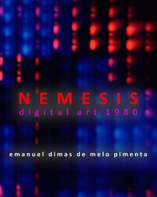 Nemesis: Digital Art 1980 by Pimenta, Emanuel Dimas De Melo