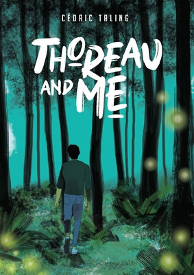Thoreau and Me by Taling, Cédric