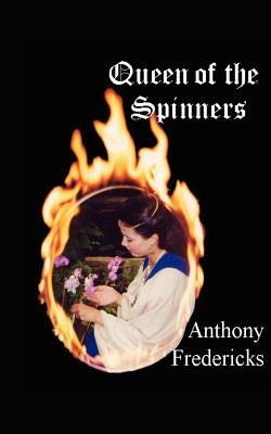 Queen of the Spinners by Fredericks, Anthony