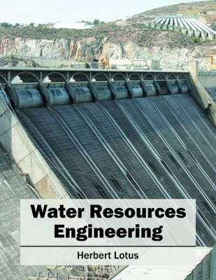 Water Resources Engineering by Lotus, Herbert