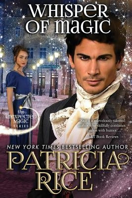 Whisper of Magic: Unexpected Magic Book Two by Rice, Patricia