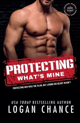 Protecting What's Mine by Chance, Logan