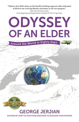 Odyssey of an Elder: Around the World in Eighty Days by Jerjian, George