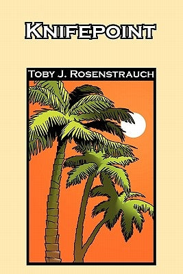 Knifepoint by Toby J. Rosenstrauch